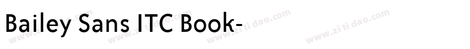 Bailey Sans ITC Book字体转换